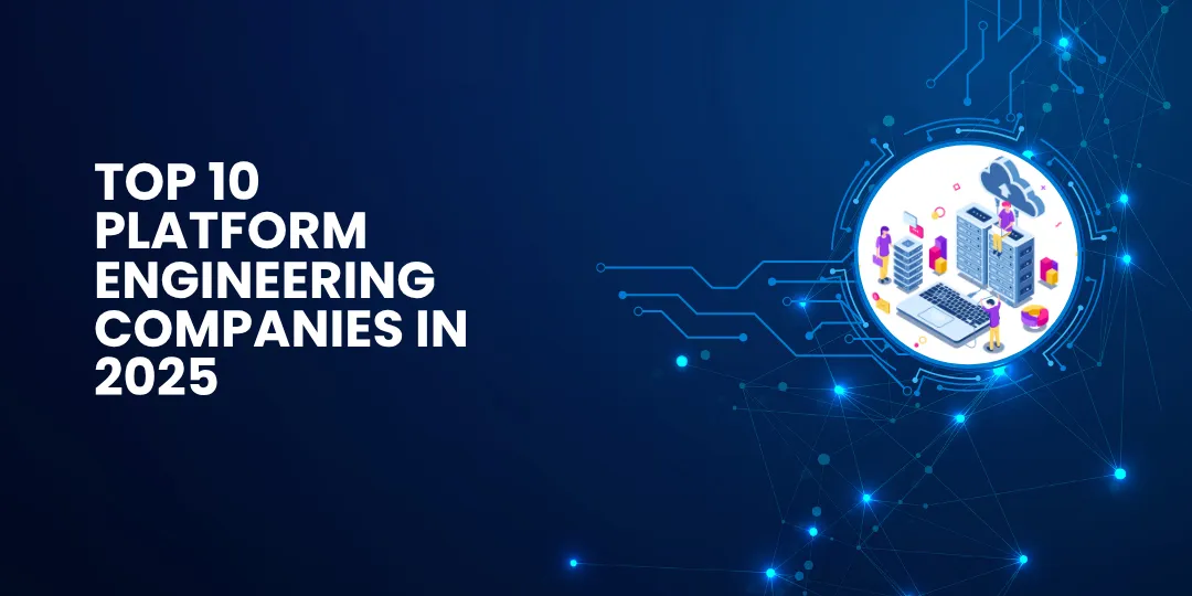 Top 10 Platform Engineering Companies